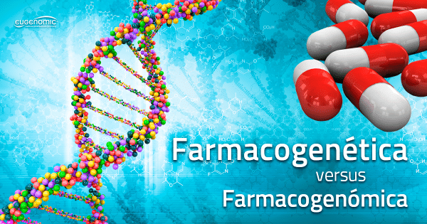 Farmacogenética y Farmacogenómica: Medicina Genómica