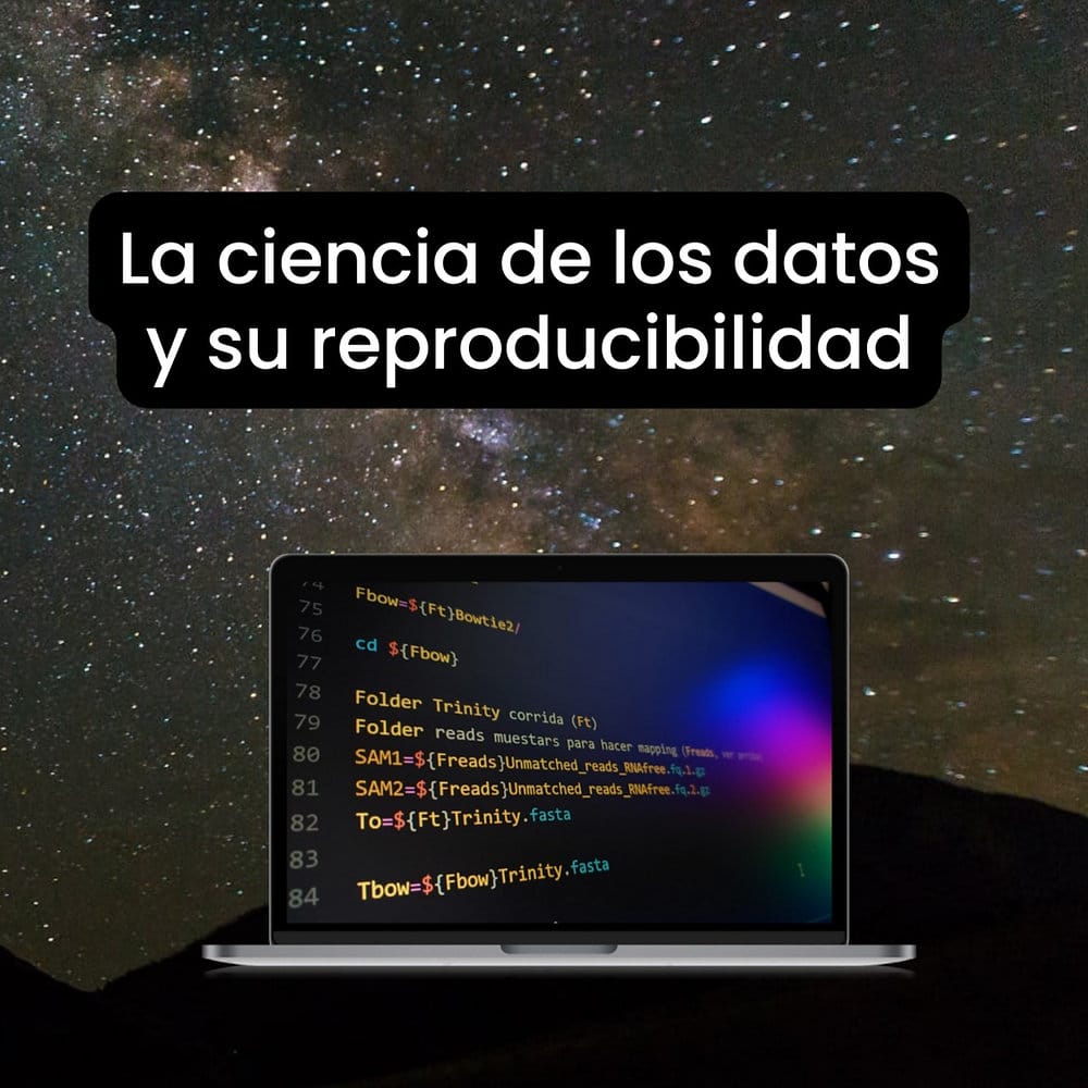 La ciencia de los datos y su reproducibilidad